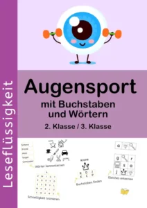 Material flüssig lesen lernen: Blickübungen mit Buchstaben und Wörtern