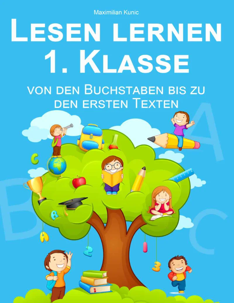 Lesen lernen 1. Klasse - von den Buchstaben bis zu den ersten Texten