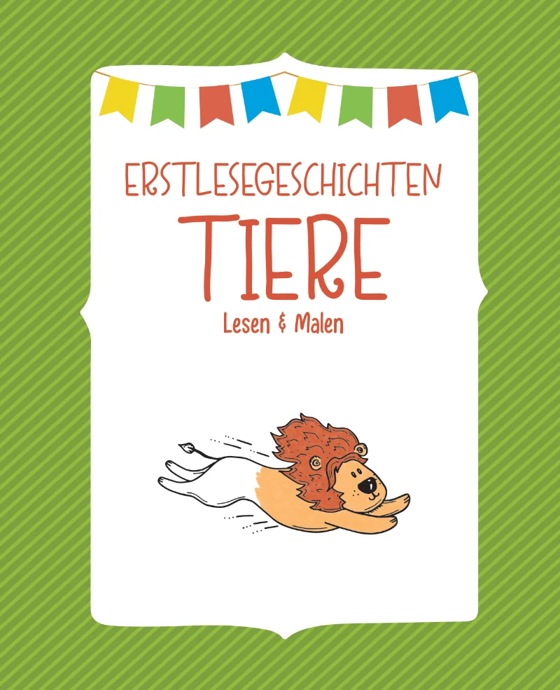 Buchcover: Erstlesegeschichten Tiere. Lesen und Malen