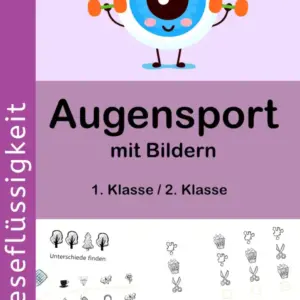 Augensport mit Bildern – Leseflüssigkeit – 1. / 2. Klasse