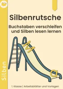 Cover: Silbenrutsche – Buchstaben verschleifen und Silben lesen lernen, 1. Klasse, Arbeitsblätter und Vorlagen.